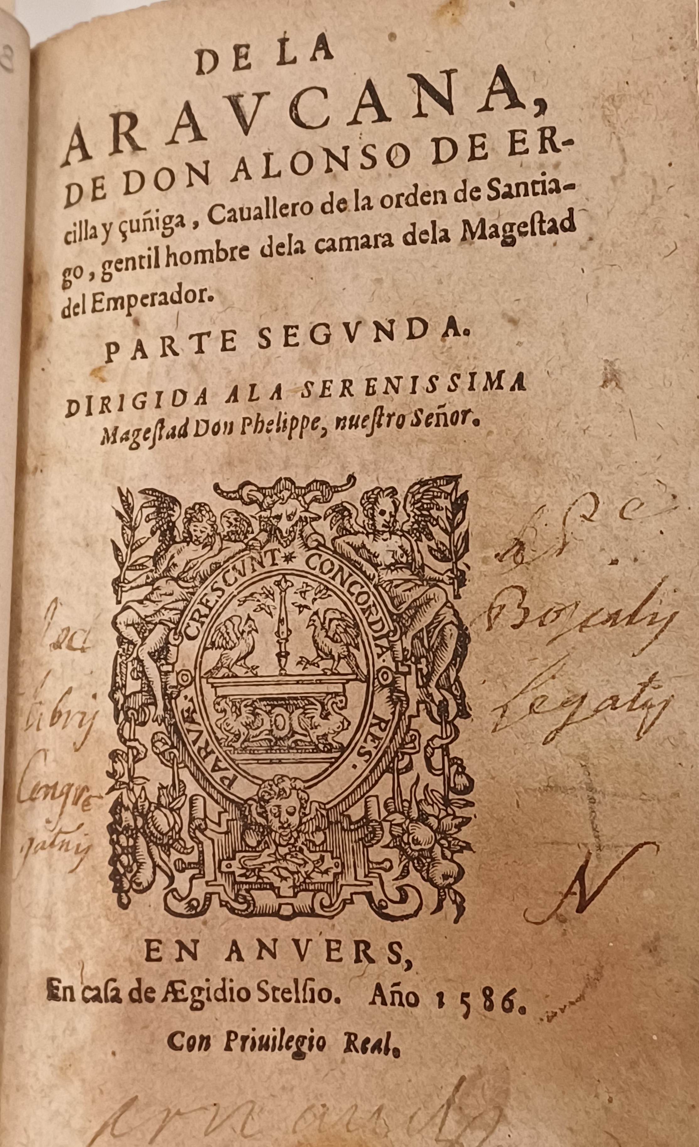 Segunda Parte de la Araucana, Amberes, Egidio Steelsio, 1586