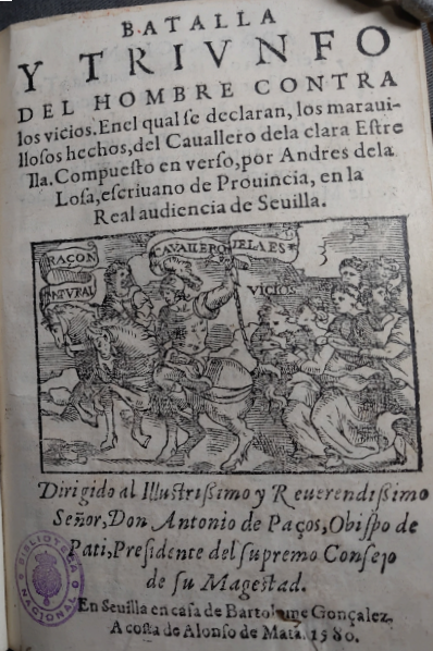 Batalla y triunfo del hombre contra los vicios, Sevilla, 1580