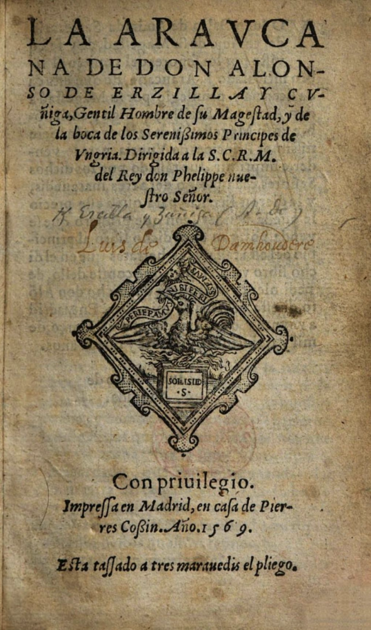 La Araucana (Primera Parte), Madrid, Pierre Cosín, 1569
