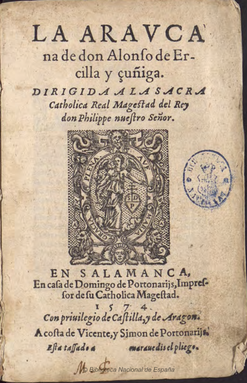 La Araucana (Primera Parte), Salamanca, Domingo de Portonarijs, 1574