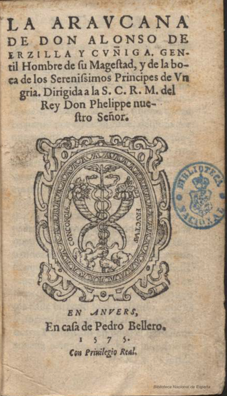 La Araucana (Primera Parte), Amberes, Pedro Bellero, 1575