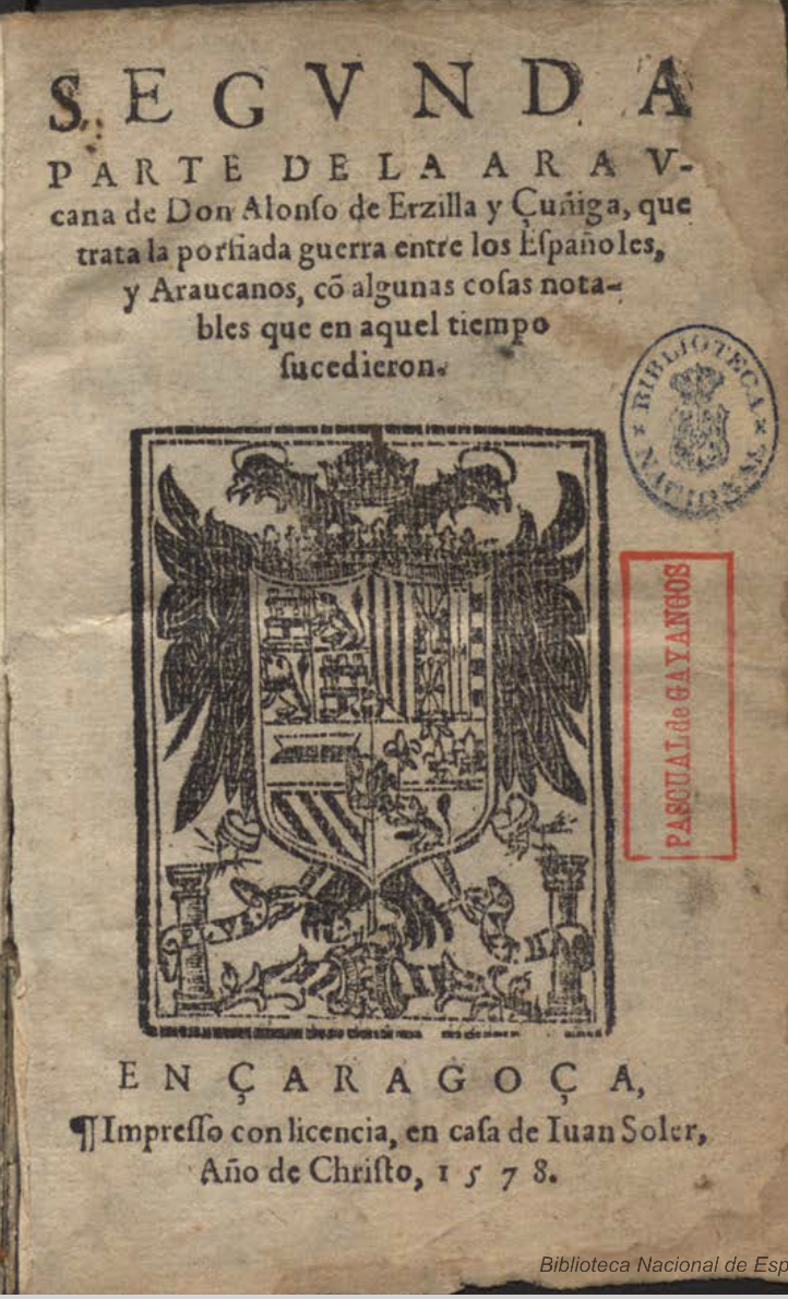 Segunda Parte de la Araucana, Zaragoza, Juan Soler, 1578