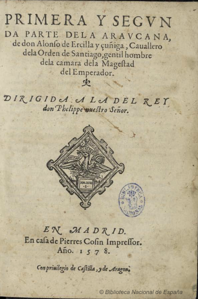 Primera y Segunda Parte de la Araucana, Madrid, Pierre Cosín, 1578b