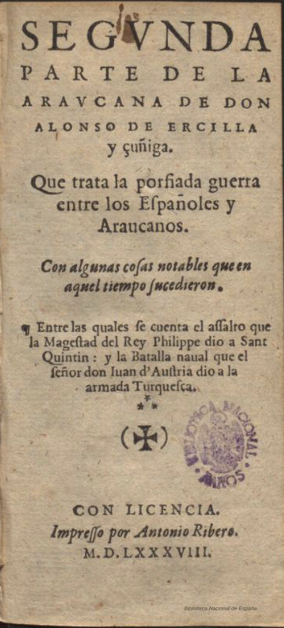 Segunda parte de la Araucana, Lisboa, Ribero, 1588